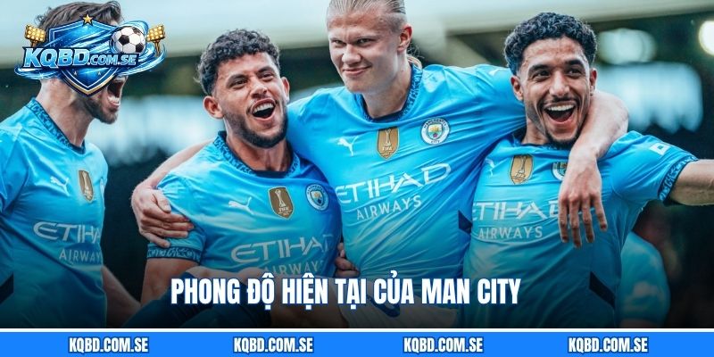 Phong độ hiện tại của Man City