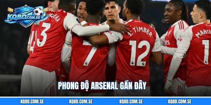 Phong độ Arsenal gần đây